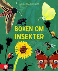 Insekternas Värld: En Bok av Alexandra Dahlqvist