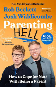 Föräldraskapets Helvete: Bästsäljare av Josh Widdicombe och Rob Beckett